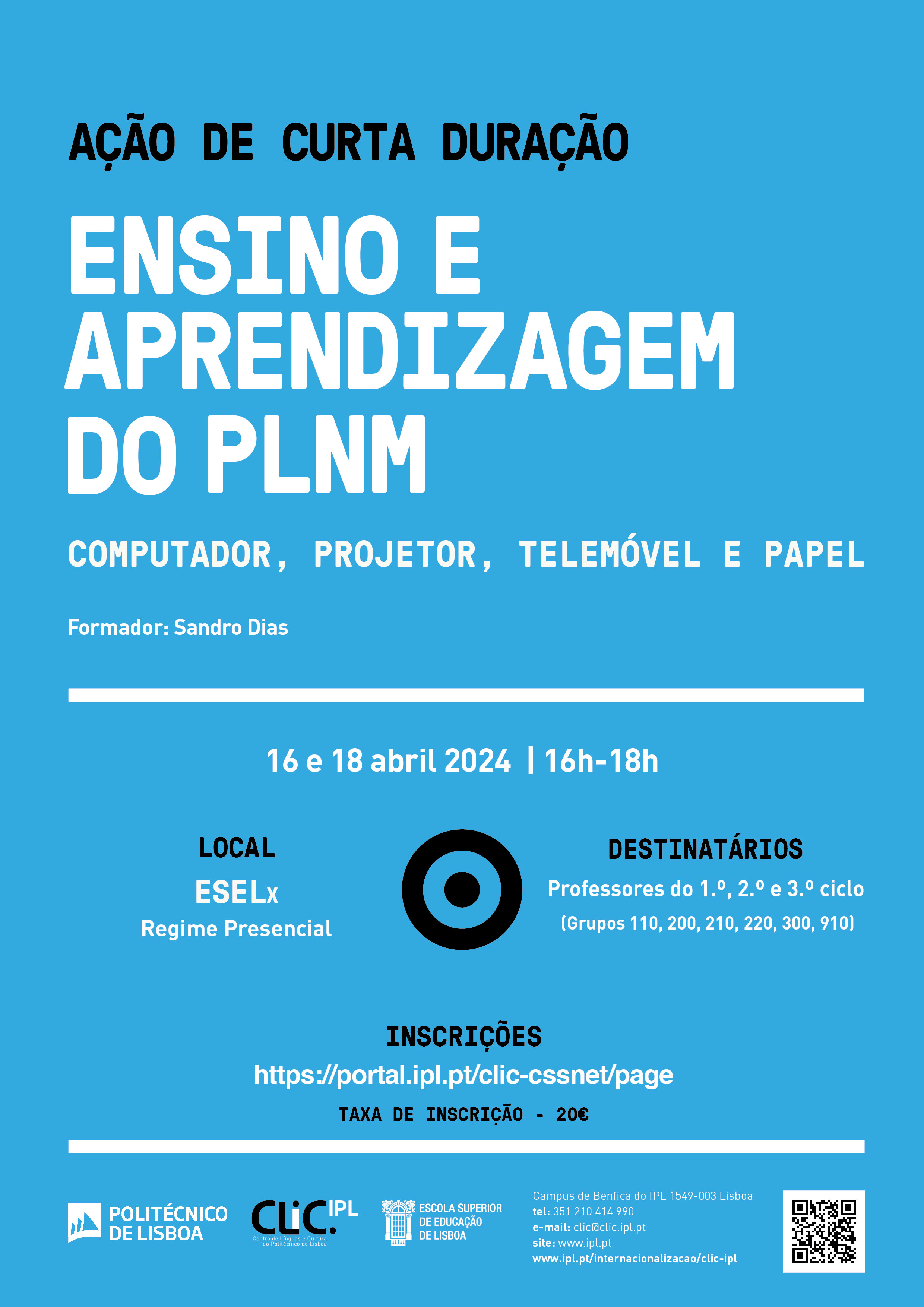 Cartaz - Ensino e aprendizagem do PLNM: Computador, projetor, telemóvel e papel