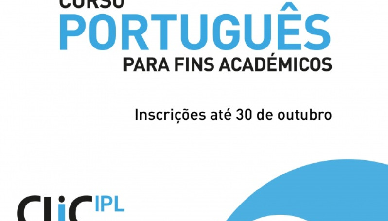 Curso de Português para fins Académicos | CLIC-IPL